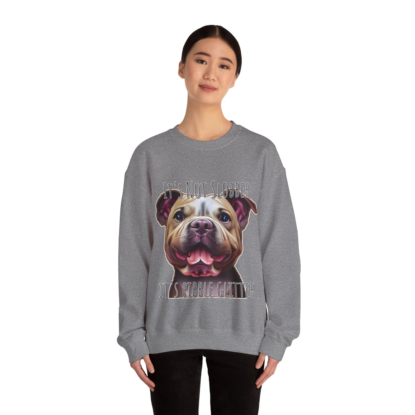 It's Not Slobber, It's Pibble Glitter (American Pit Bull Terrier / Pittie) - Unisex Heavy Blend Crewneck Sweatshirt