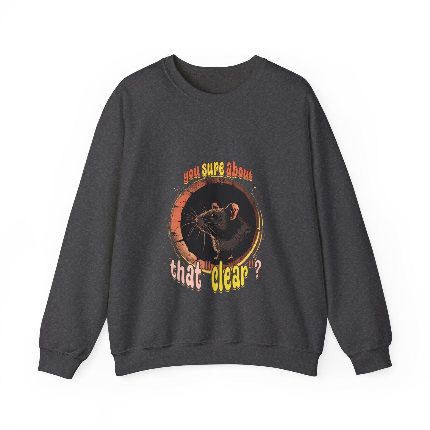 Are you sure about that clear? (barn hunt) - Unisex Heavy Blend Crewneck Sweatshirt