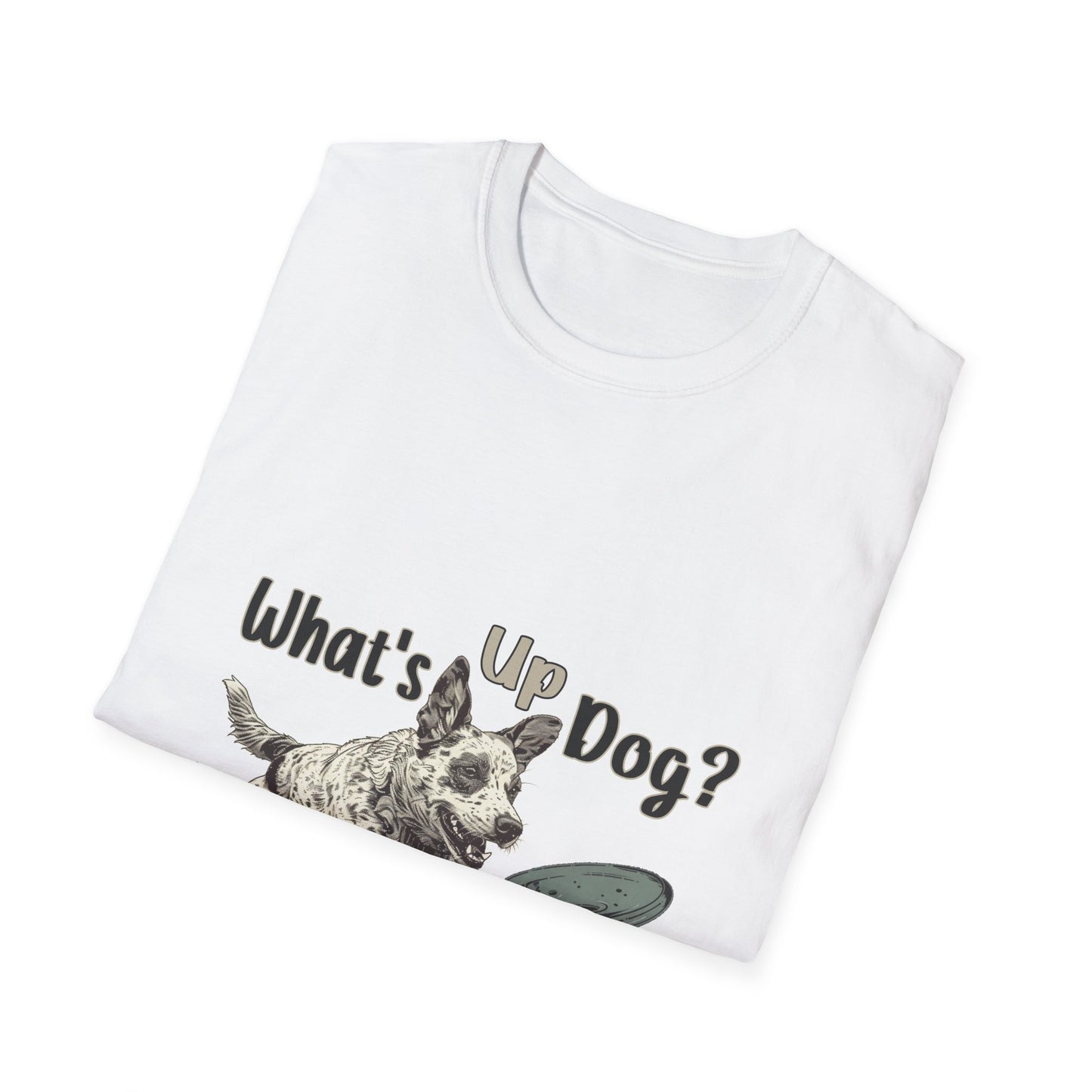 Australian Cattle Dog - What's Up Dog? Frisbee Disc Sports -  - Unisex Softstyle T-Shirt