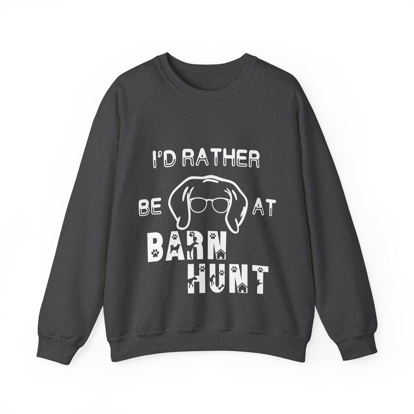 I'd Rather Be At Barn Hunt - Unisex Heavy Blend Crewneck Sweatshirt