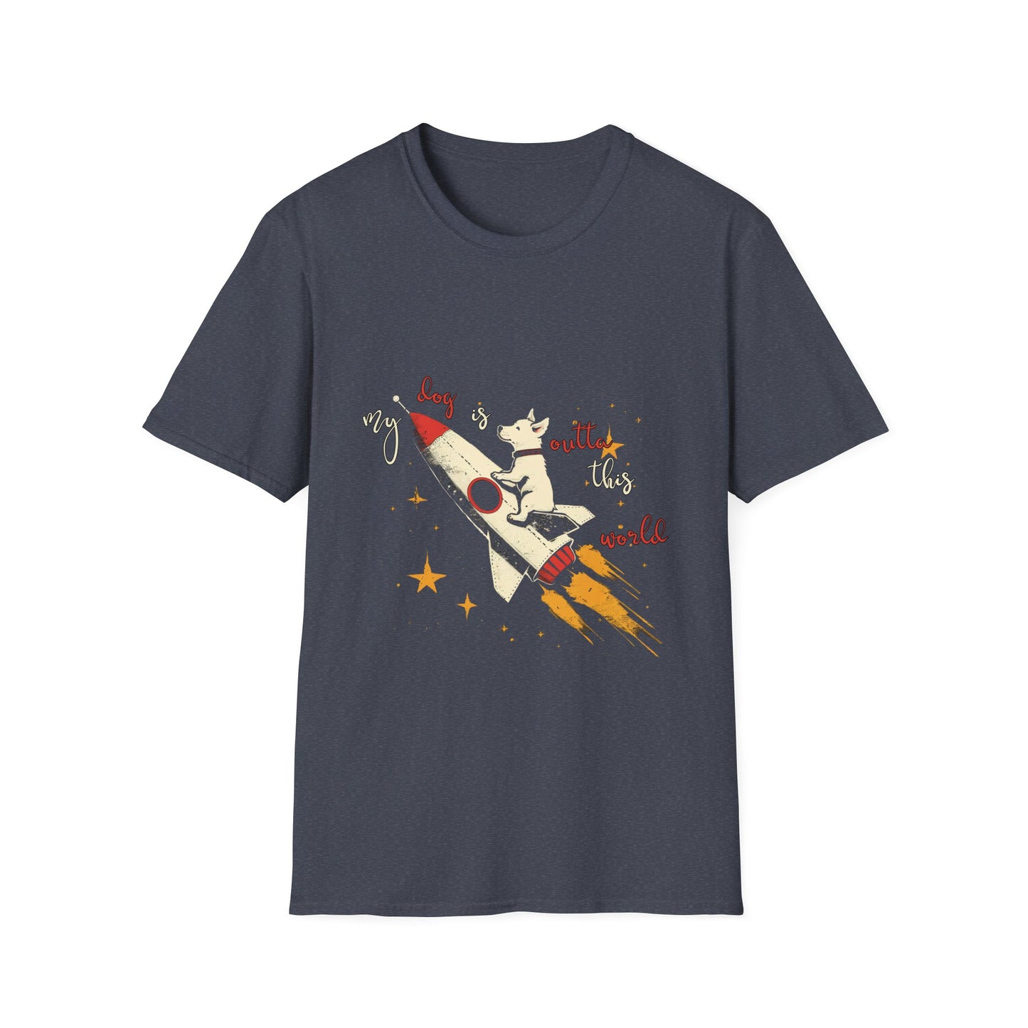 SPECIAL LAUNCH SHIRT - My Dog Is Outta This World - Unisex Softstyle T-Shirt