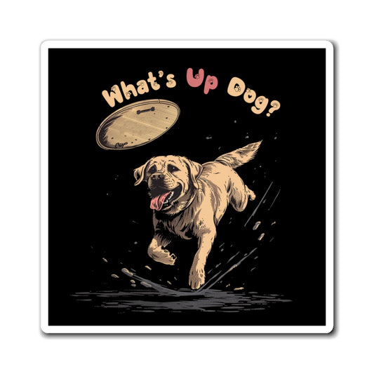 What's Up Dog? (Labrador Retriever) - Square Magnets