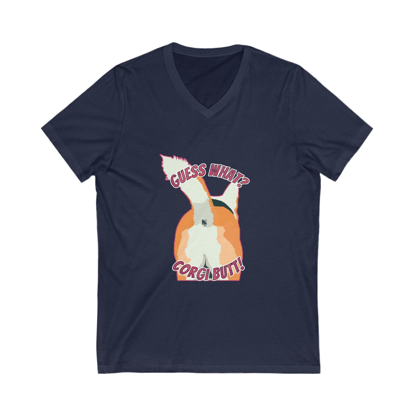 Guess What? Corgi Butt! - Unisex Jersey Short Sleeve V-Neck Tee