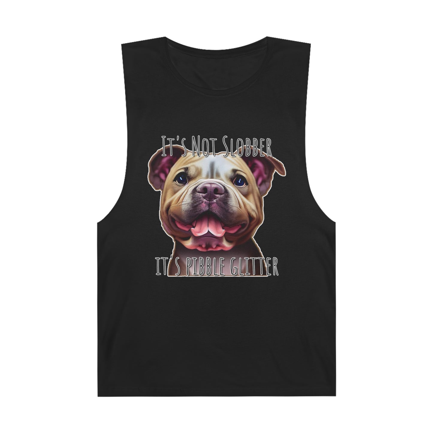 American Pit Bull Terrier (Pittie) - It's Not Slobber - It's Pibble Glitter - Unisex Barnard Tank Top w/ Raw Armholes