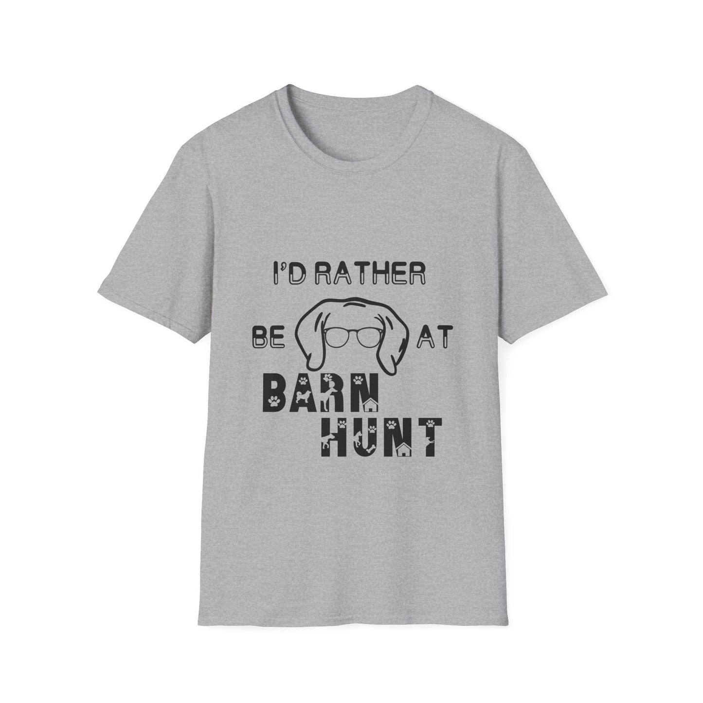 I'd Rather Be At Barn Hunt - Unisex Softstyle T-Shirt