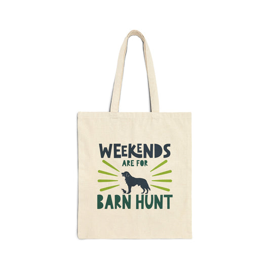 Weekends Are For Barn Hunt - Cotton Canvas Tote Bag