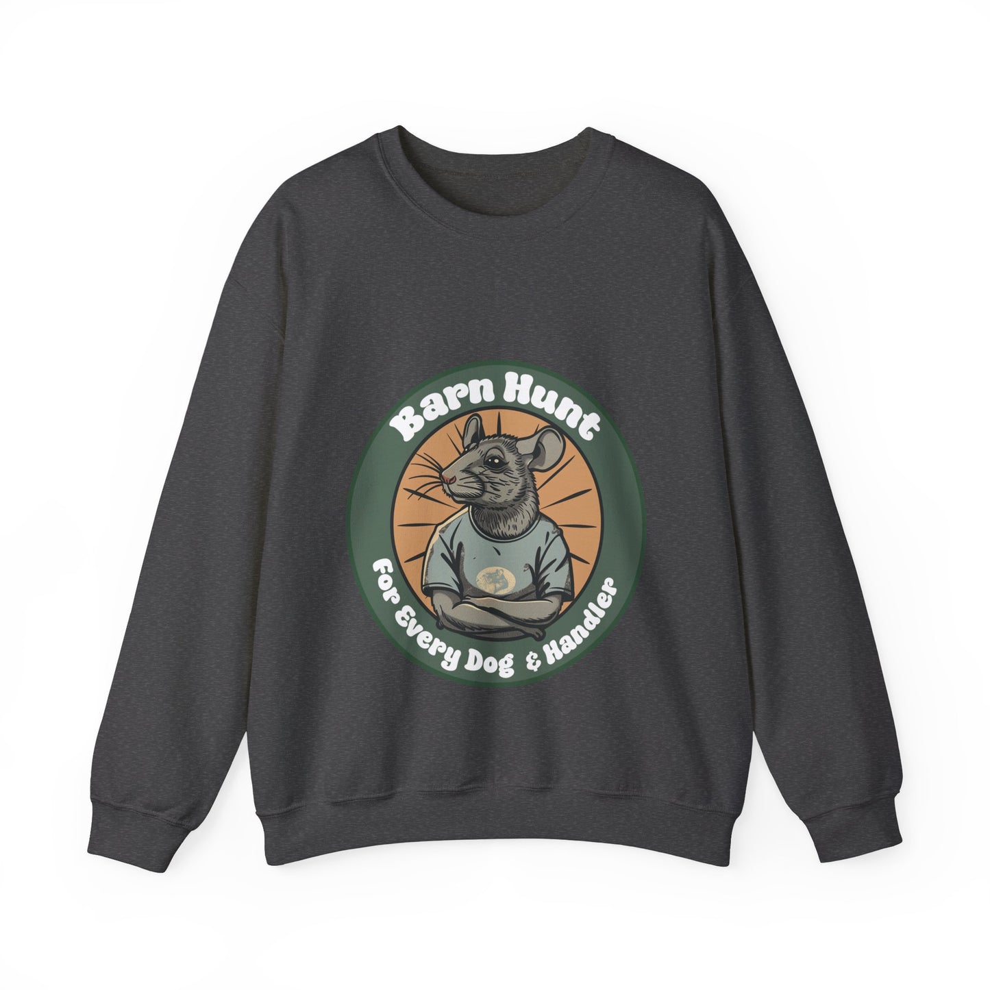 Barn Hunt: For Every Dog & Handler - Unisex Heavy Blend Crewneck Sweatshirt