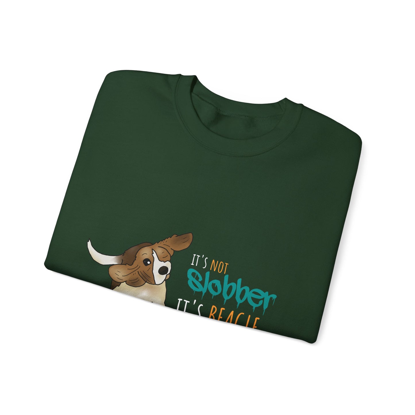 It's Not Slobber, It's Beagle Glitter! - Unisex Heavy Blend Crewneck Sweatshirt