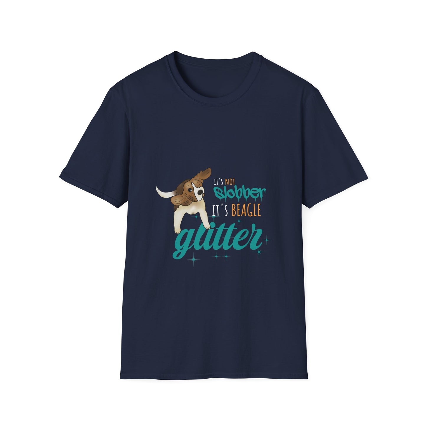 It's Not Slobber, It's Beagle Glitter! - Unisex Softstyle T-Shirt