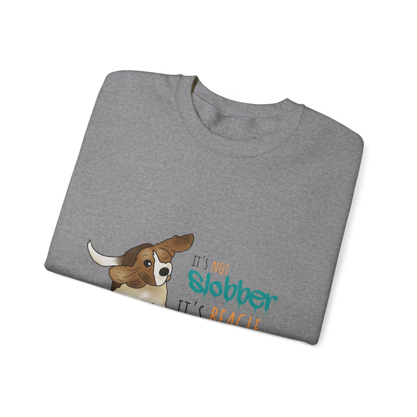 It's Not Slobber, It's Beagle Glitter! - Unisex Heavy Blend Crewneck Sweatshirt