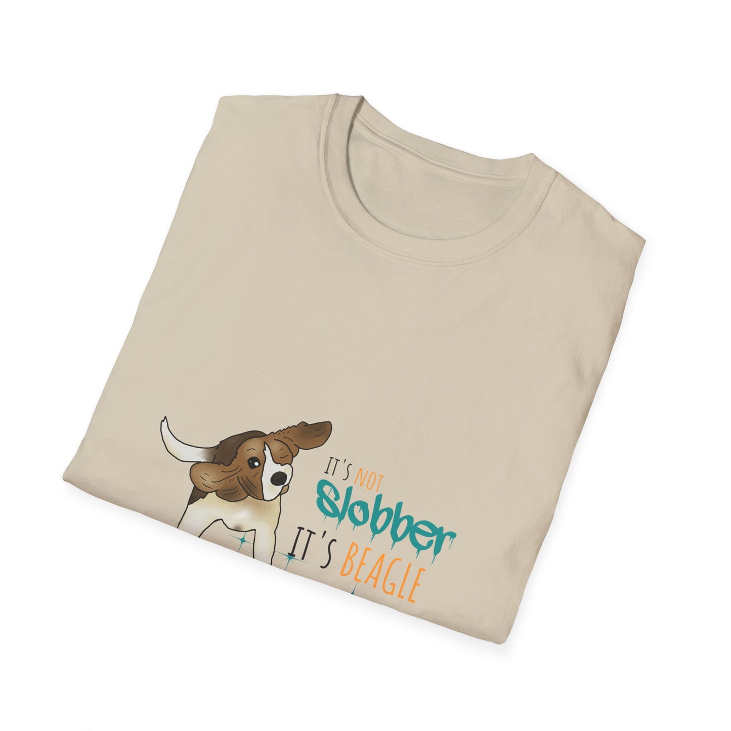 It's Not Slobber, It's Beagle Glitter! - Unisex Softstyle T-Shirt