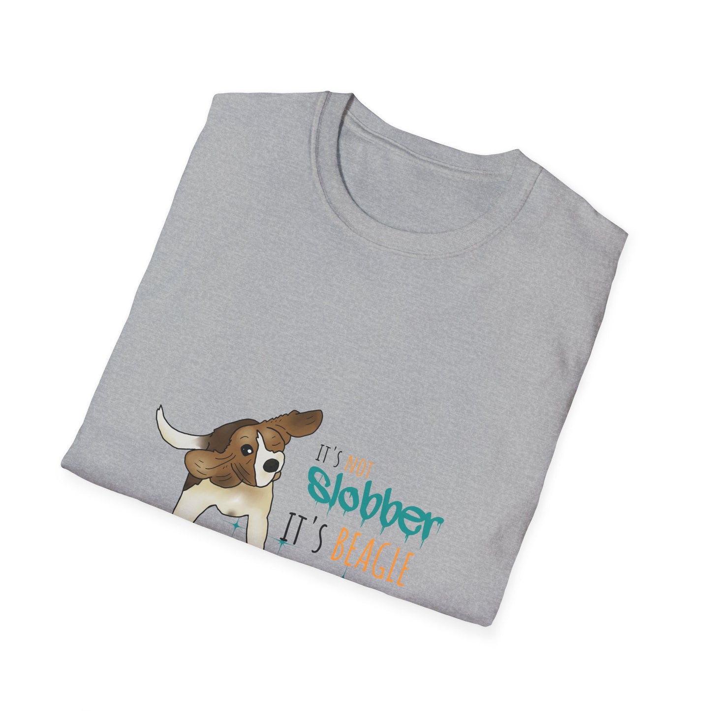 It's Not Slobber, It's Beagle Glitter! - Unisex Softstyle T-Shirt