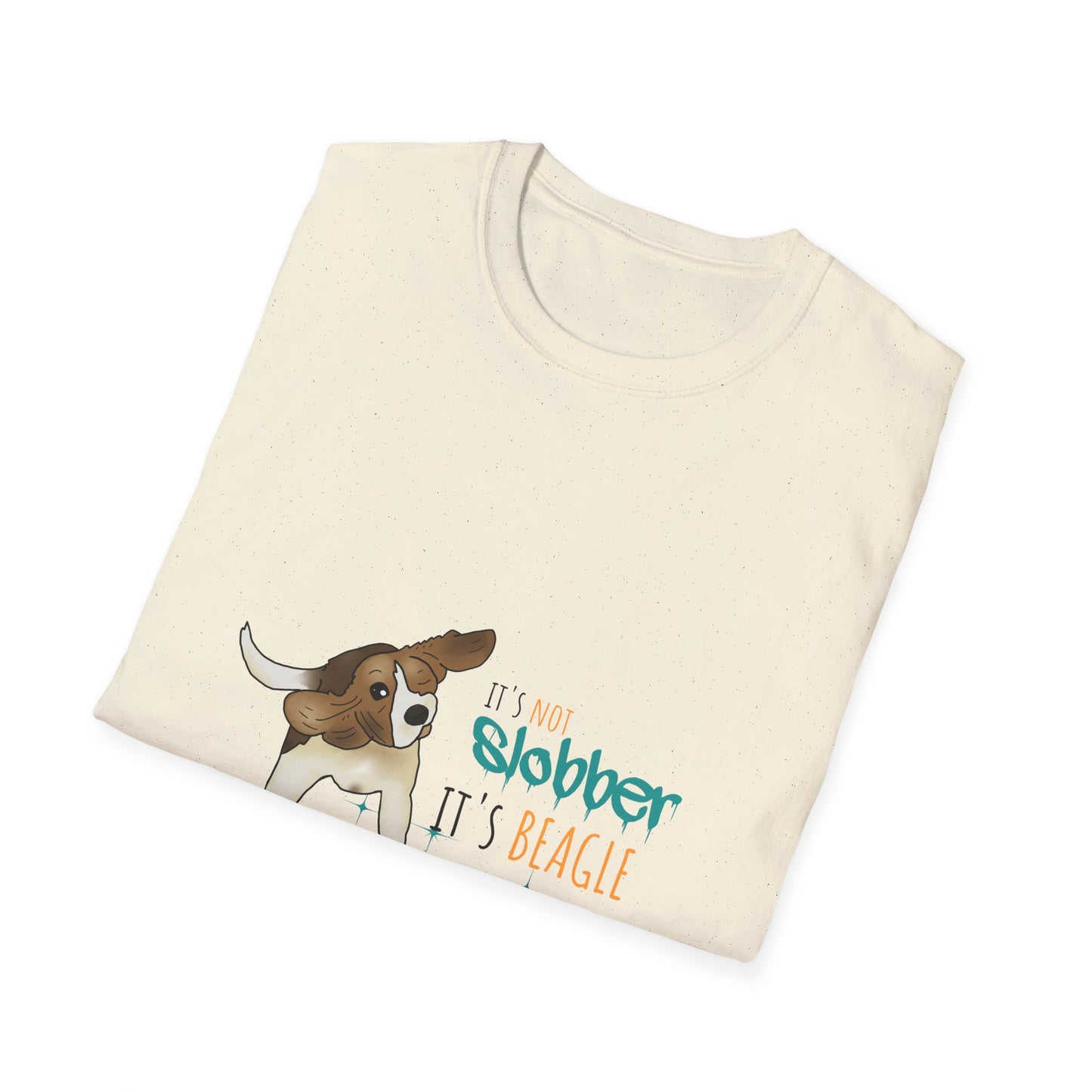 It's Not Slobber, It's Beagle Glitter! - Unisex Softstyle T-Shirt