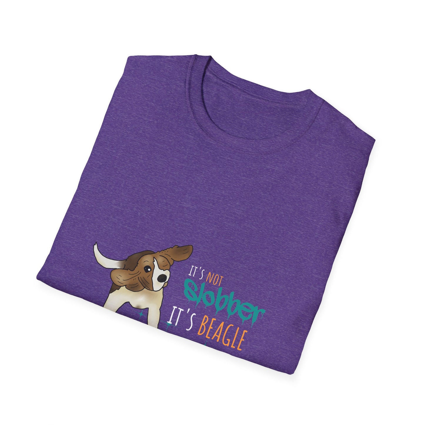 It's Not Slobber, It's Beagle Glitter! - Unisex Softstyle T-Shirt