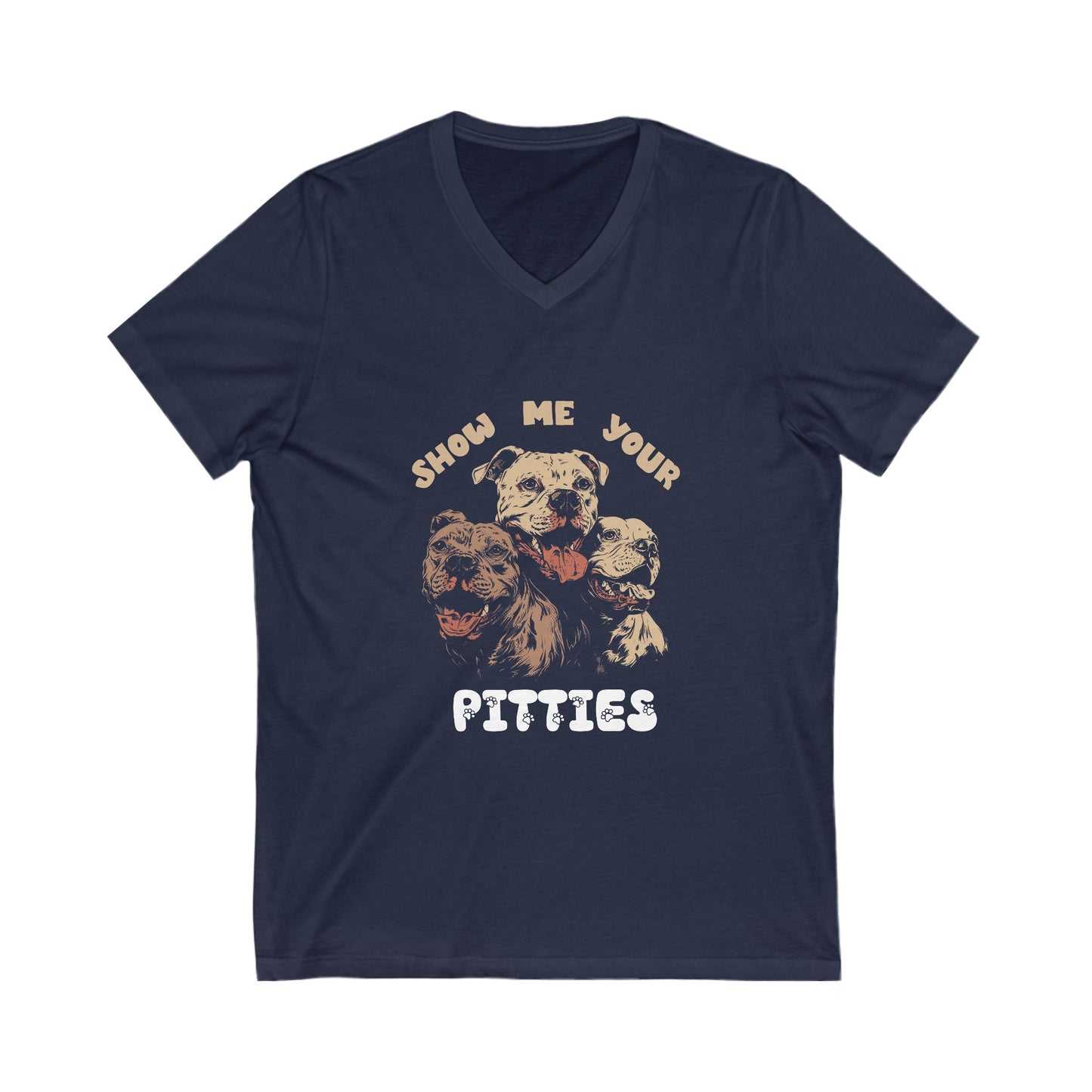 Show Me Your Pitties - Unisex Jersey Short Sleeve V-Neck Tee