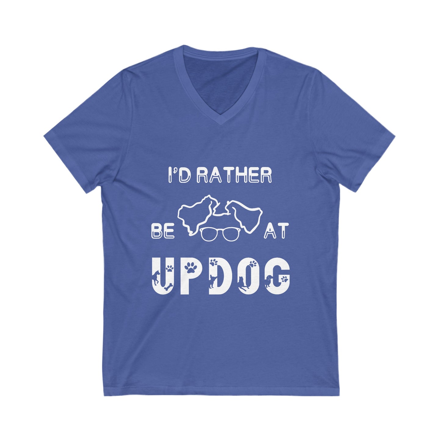 I'd Rather Be At UpDog - Unisex Jersey Short Sleeve V-Neck Tee