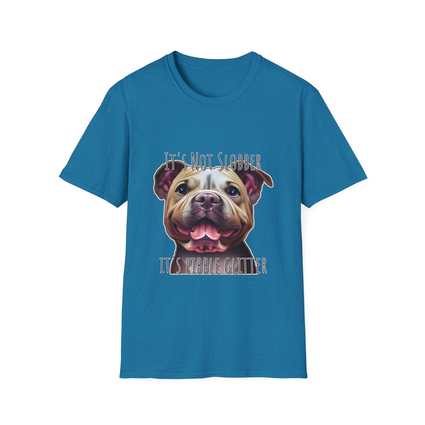 It's Not Slobber, It's Pibble Glitter (American Pit Bull Terrier / Pittie) - Unisex Softstyle T-Shirt