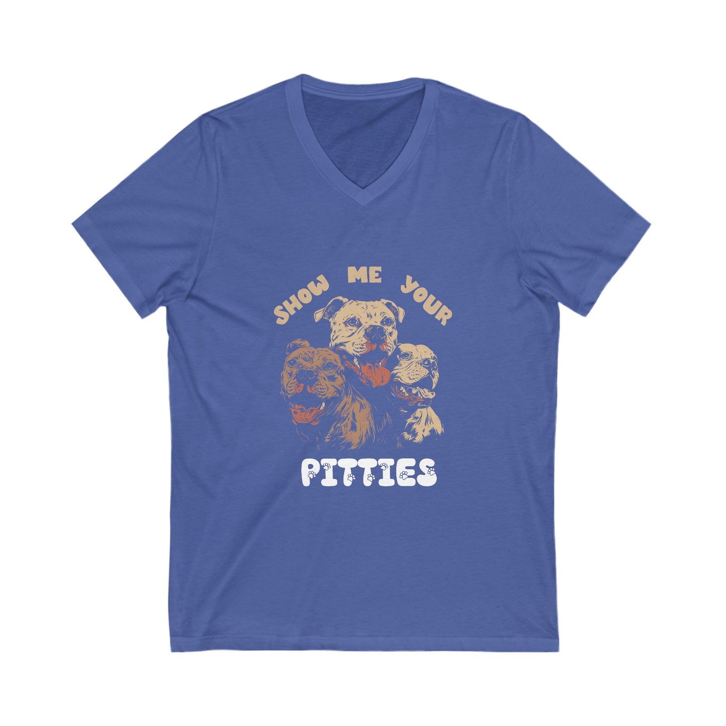 Show Me Your Pitties - Unisex Jersey Short Sleeve V-Neck Tee