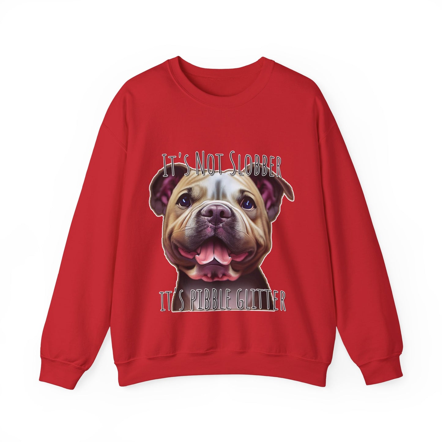 It's Not Slobber, It's Pibble Glitter (American Pit Bull Terrier / Pittie) - Unisex Heavy Blend Crewneck Sweatshirt