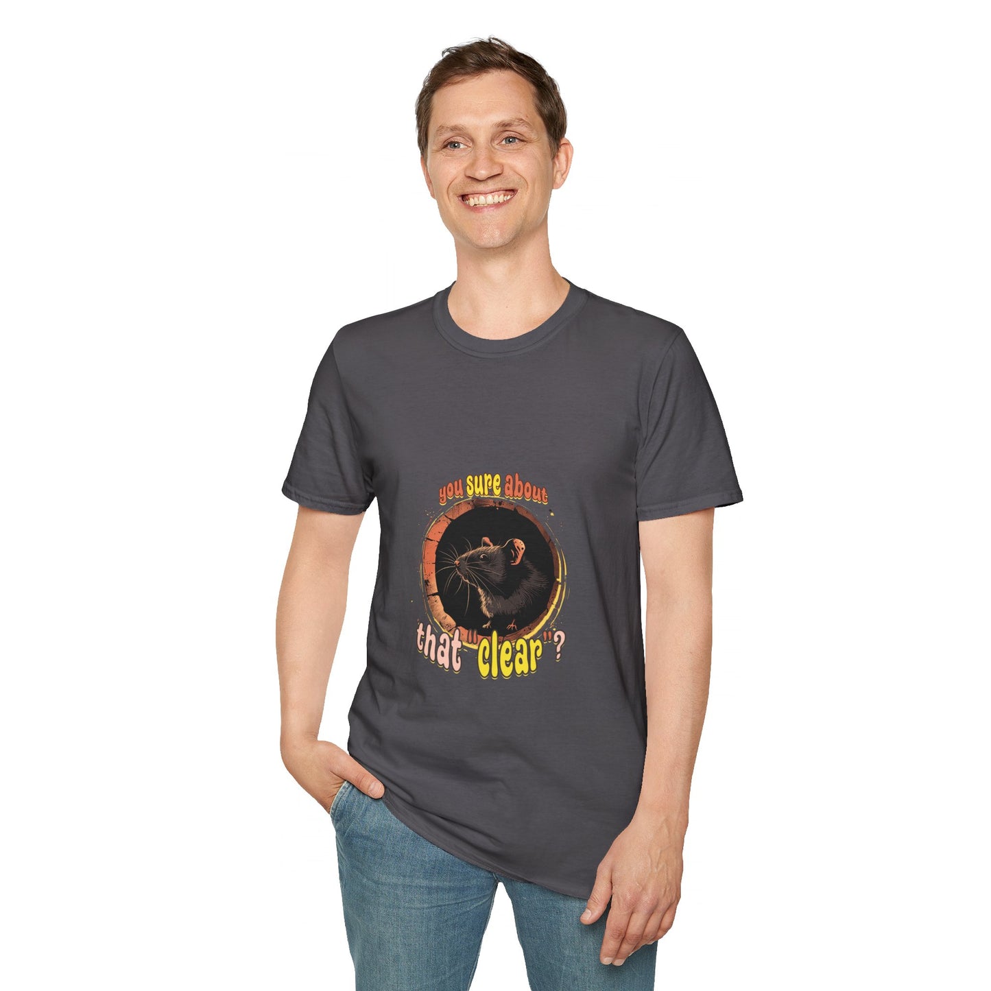 Are you sure about that clear? - Unisex Softstyle T-Shirt