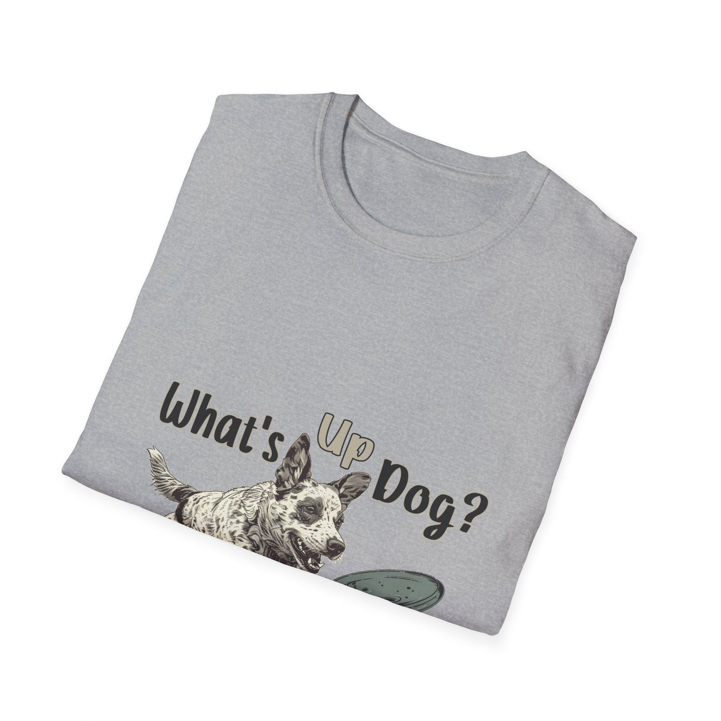 Australian Cattle Dog - What's Up Dog? Frisbee Disc Sports -  - Unisex Softstyle T-Shirt