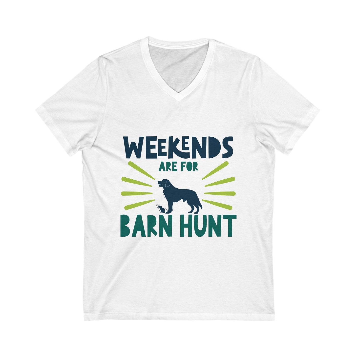 Weekends Are For Barn Hunt - V-Neck Short Sleeve T-Shirt For All Genders