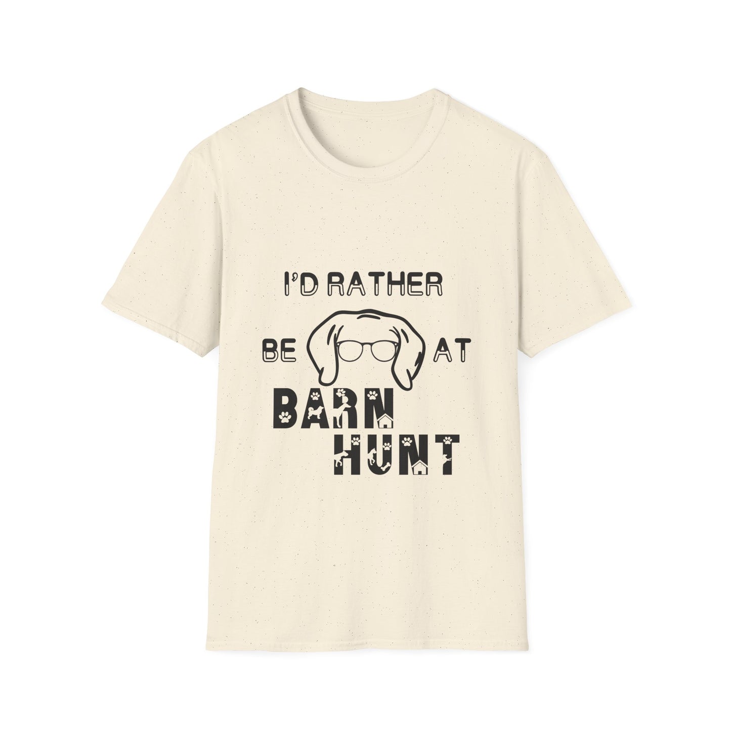 I'd Rather Be At Barn Hunt - Unisex Softstyle T-Shirt