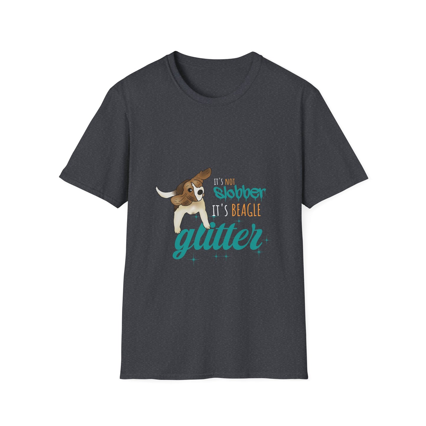 It's Not Slobber, It's Beagle Glitter! - Unisex Softstyle T-Shirt