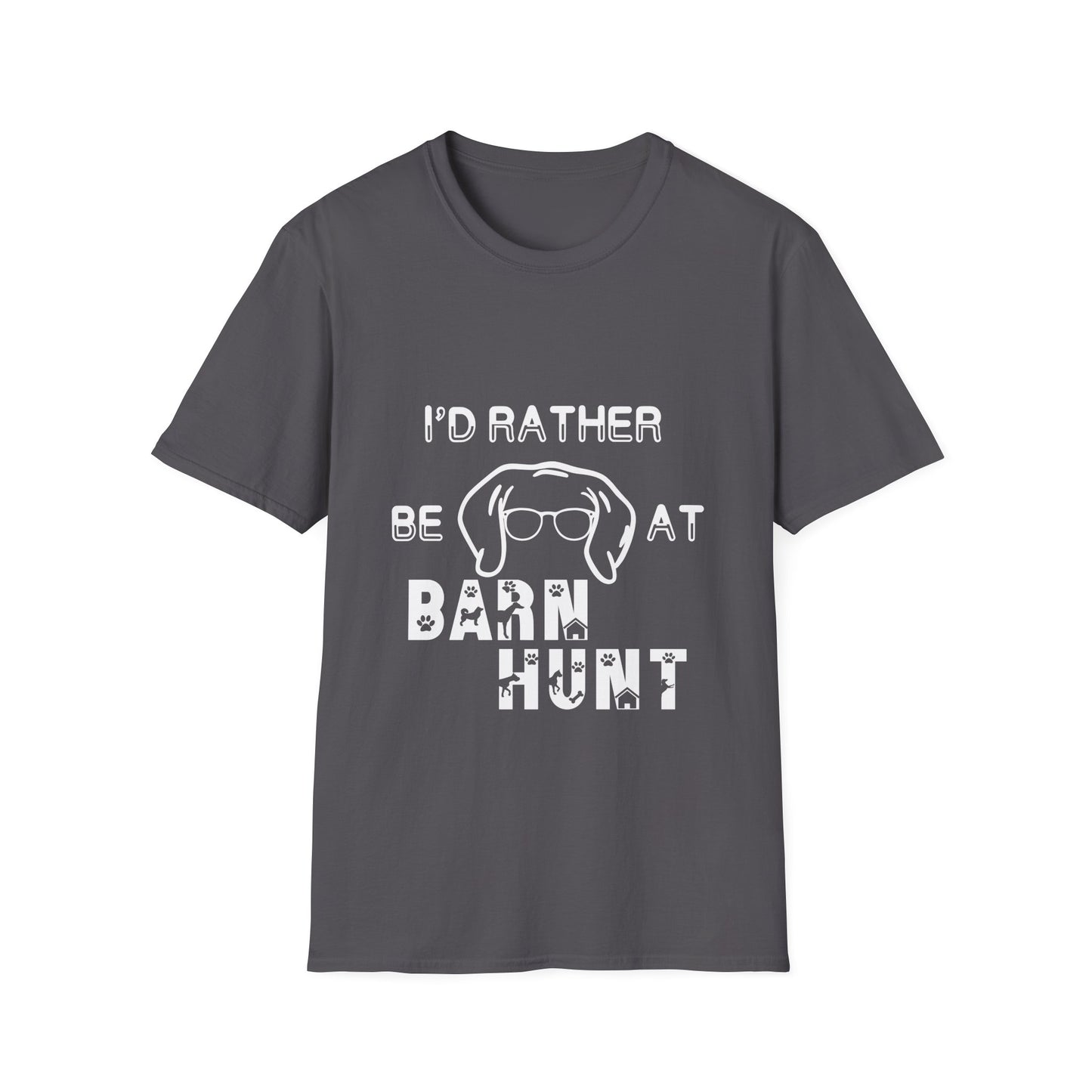 I'd Rather Be At Barn Hunt - Unisex Softstyle T-Shirt