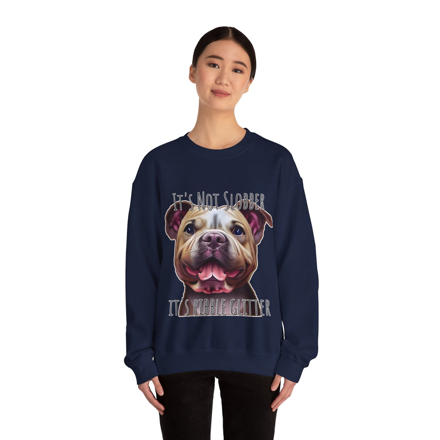 It's Not Slobber, It's Pibble Glitter (American Pit Bull Terrier / Pittie) - Unisex Heavy Blend Crewneck Sweatshirt