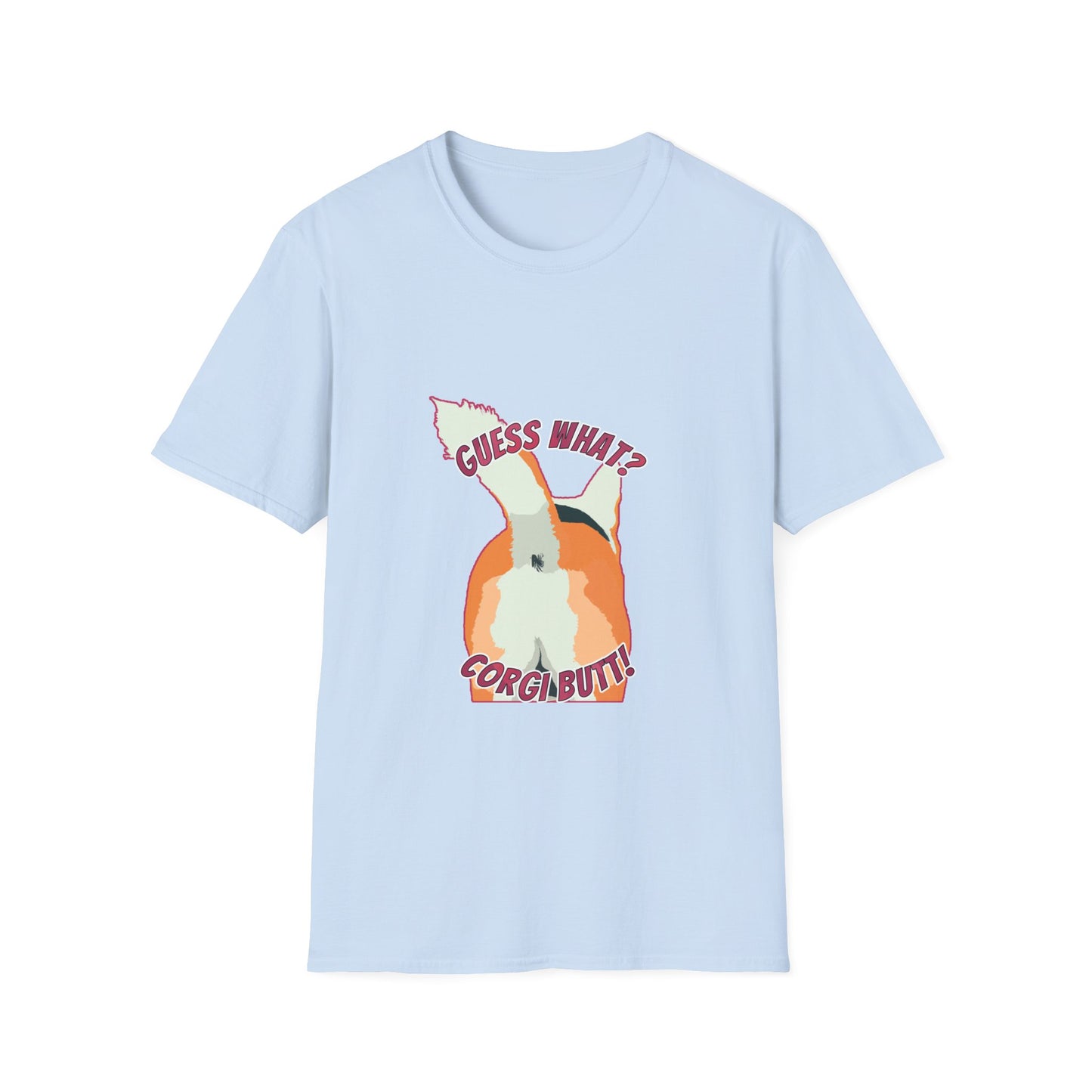 Guess What? Corgi Butt! - Unisex Softstyle T-Shirt